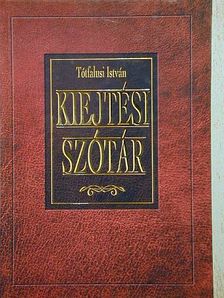 Tótfalusi István - Kiejtési szótár [antikvár]