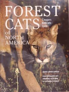 Jerry Kobalenko - Forest Cats of North America [antikvár]