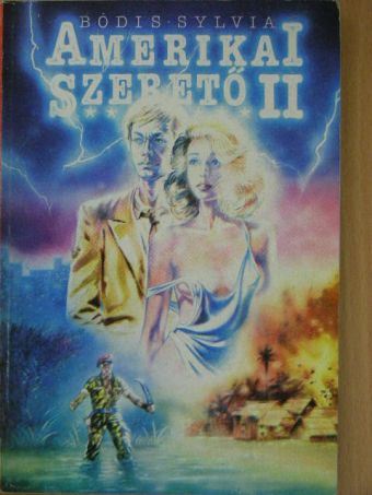 Bódis Sylvia - Amerikai szerető II. [antikvár]