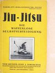 Jos. Diwischek - Jiu-Jitsu [antikvár]