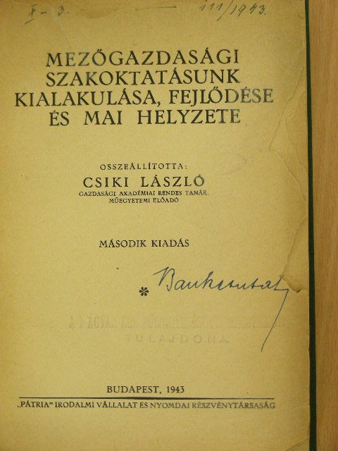 Mezőgazdasági szakoktatásunk kialakulása, fejlődése és mai helyzete [antikvár]