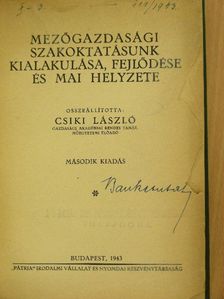 Mezőgazdasági szakoktatásunk kialakulása, fejlődése és mai helyzete [antikvár]