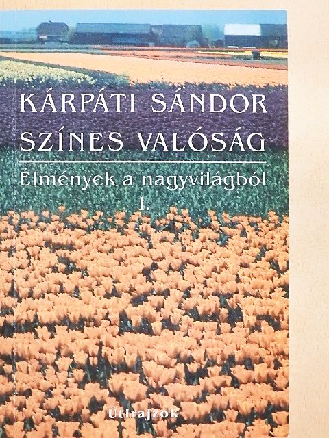 Kárpáti Sándor - Színes valóság [antikvár]
