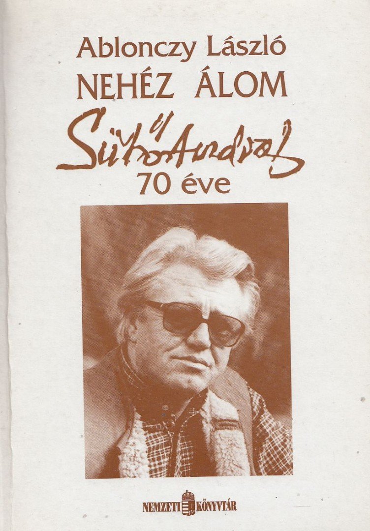 Ablonczy László - Nehéz álom (dedikált) [antikvár]