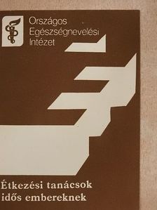 Dr. Zajkás Gábor - Étkezési tanácsok idős embereknek [antikvár]