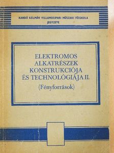 Várkonyi László - Elektromos alkatrészek konstrukciója és technológiája II. [antikvár]