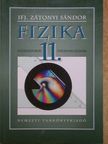 Ifj. Zátonyi Sándor - Fizika 11. [antikvár]