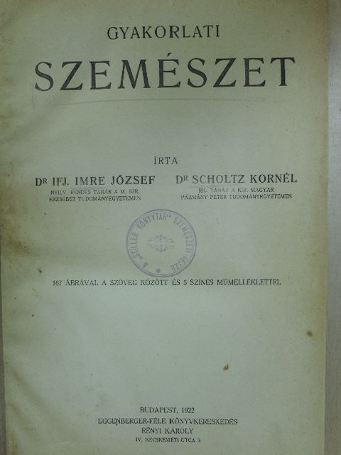 Dr. Ifj. Imre József - Gyakorlati szemészet [antikvár]