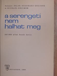 Bernhard Grzimek - A Serengeti nem halhat meg [antikvár]