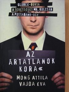 Mong Attila - Az ártatlanok kora [antikvár]