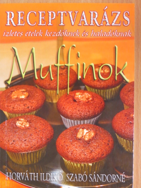 Horváth Ildikó - Muffinok [antikvár]