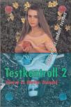 Diamond, Harvey, Marilyn Diamond - Testkontroll 2. [antikvár]