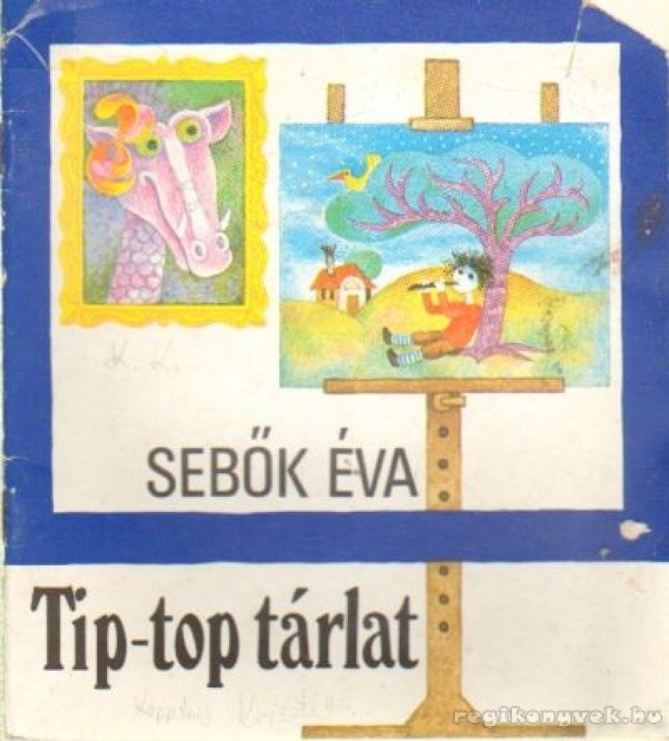 SEBŐK ÉVA - Tip-top tárlat [antikvár]