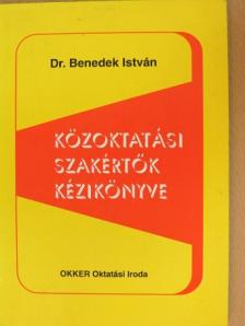 Dr. Benedek István - Közoktatási szakértők kézikönyve [antikvár]