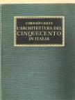 Corrado Ricci - L'architettura del cinquecento in Italia [antikvár]