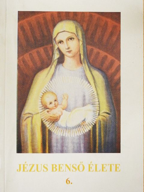 Baij Mária Cecilia - Jézus benső élete 6. [antikvár]