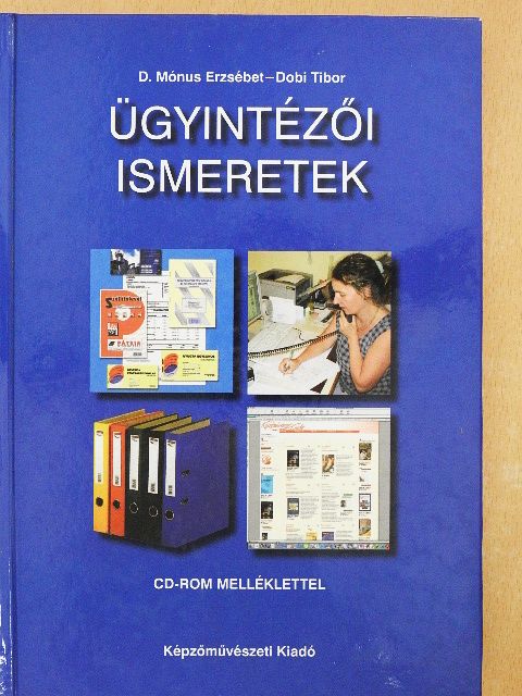 D. Mónus Erzsébet - Ügyintézői ismeretek - CD-vel [antikvár]
