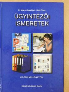 D. Mónus Erzsébet - Ügyintézői ismeretek - CD-vel [antikvár]