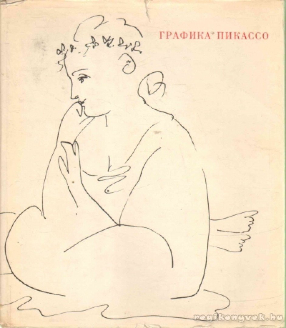 Ovszjannyikov, Ju. M., Tyimofejeva, R. V. - Picasso grafikái (orosz) [antikvár]
