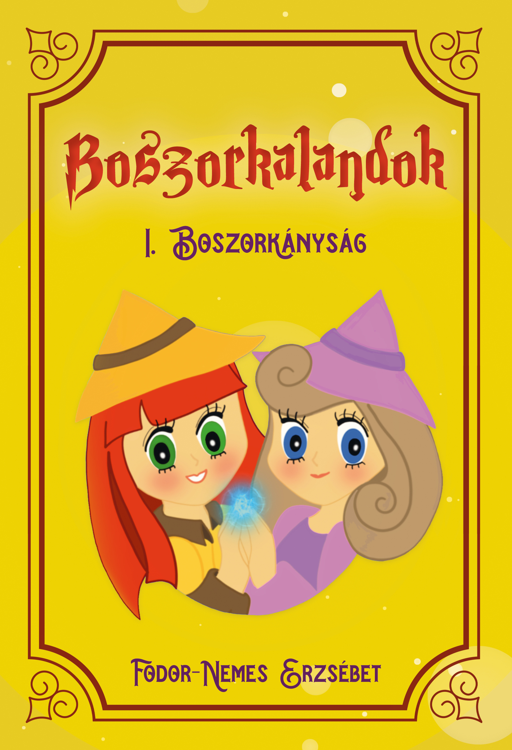 Fodor - Nemes Erzsébet - Boszorkalandok I. (Boszorkányság)