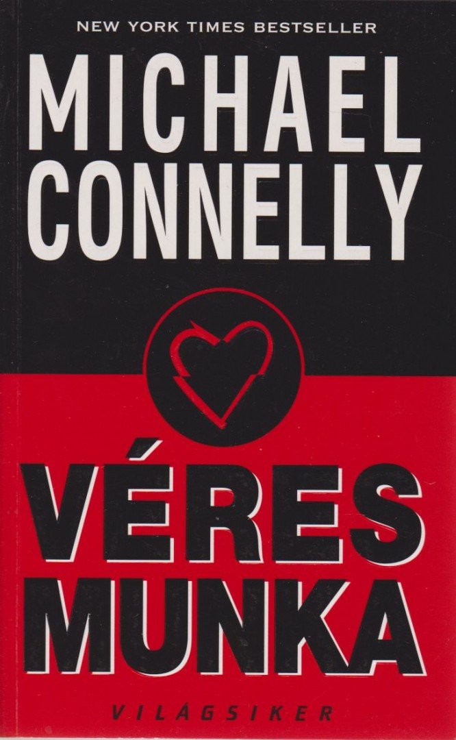 Michael Connelly - Véres munka [antikvár]