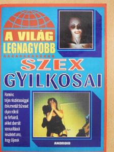 A világ legnagyobb szexgyilkosai [antikvár]