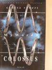 Erdész Róbert - MyWords - Colossus [antikvár]