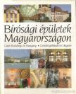Dr. Balsai István - Bírósági épületek Magyarországon [antikvár]