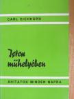 Dr. Carl Eichhorn - Isten műhelyében [antikvár]