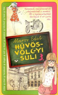 Maros Edit - Hűvösvölgyi suli 3. [antikvár]