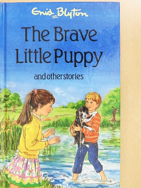 Enid Blyton - The Brave Little Puppy and other stories [antikvár]