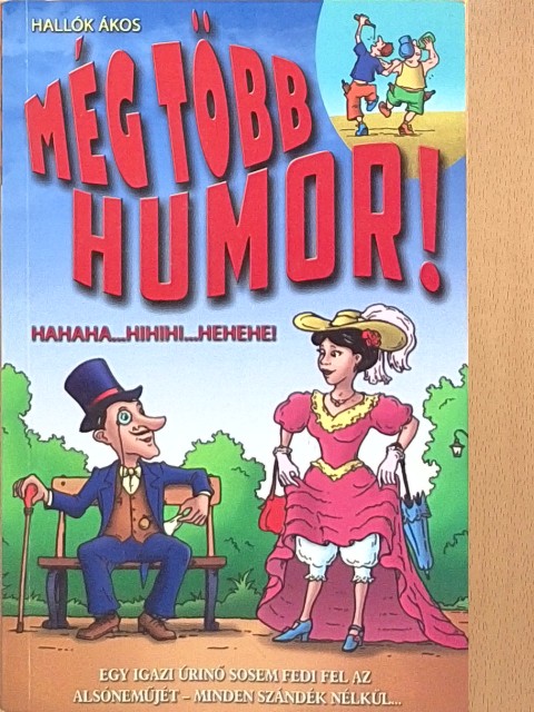 Hallók Ákos - Még több humor! [antikvár]