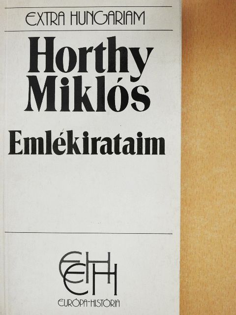 Horthy Miklós - Emlékirataim [antikvár]