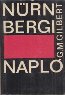 Gilbert, Gustave M. - Nürnbergi napló [antikvár]