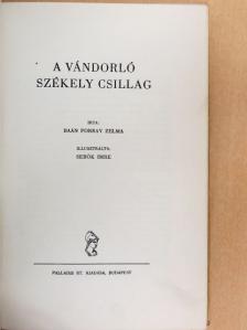 Baán Forray Zelma - A vándorló székely csillag [antikvár]