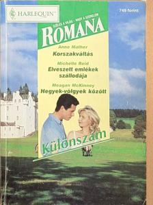 Anne Mather - Korszakváltás/Elveszett emlékek szállodája/Hegyek-völgyek között [antikvár]