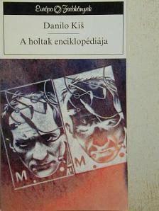 Danilo Kis - A holtak enciklopédiája [antikvár]