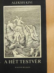 Aleksis Kivi - A hét testvér [antikvár]