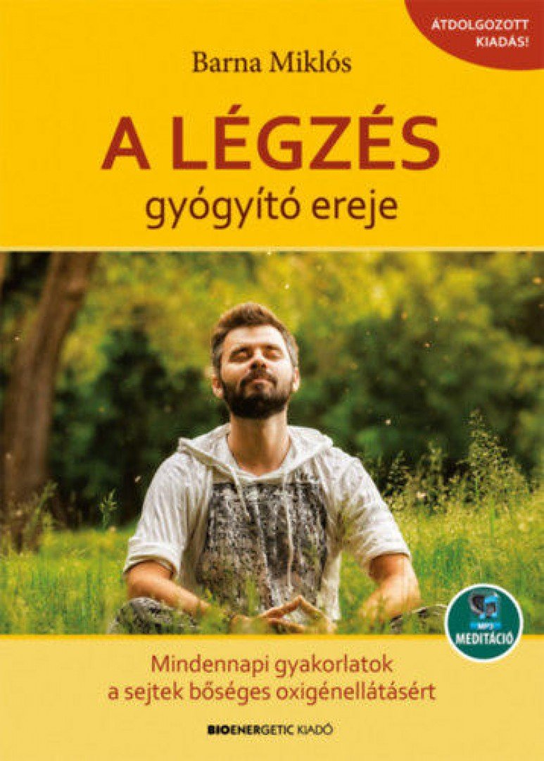 Barna Miklós - A légzés gyógyító ereje [antikvár]