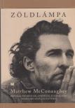 Matthew McConaughey - Zöldlámpa [antikvár]