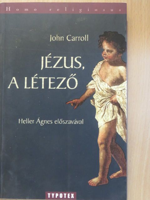 John Carroll - Jézus, a létező [antikvár]