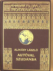 Almásy László - Autóval Szudánba [antikvár]