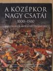 Christer Jorgensen - A középkor nagy csatái 1000-1500 [antikvár]
