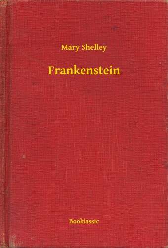Mary Shelley - Frankenstein [eKönyv: epub, mobi]