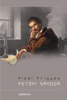 RIEDL FRIGYES - Petőfi Sándor [eKönyv: epub, mobi]