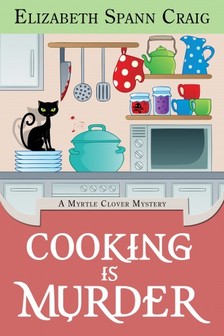 Craig Elizabeth Spann - Cooking is Murder [eKönyv: epub, mobi]