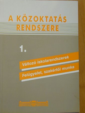 Mezei Gyula - A közoktatás rendszere 1. [antikvár]