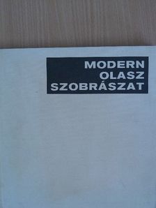 Modern olasz szobrászat [antikvár]