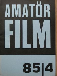 Amatőrfilm 1985/4. [antikvár]