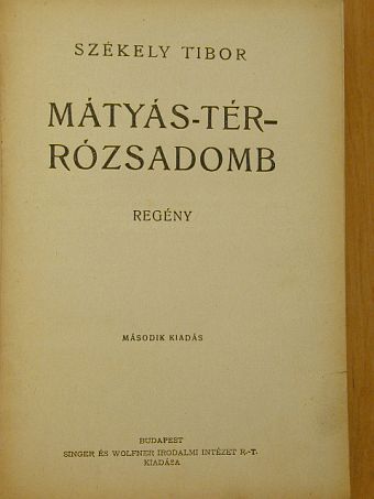 Székely Tibor - Mátyás-tér - Rózsadomb [antikvár]